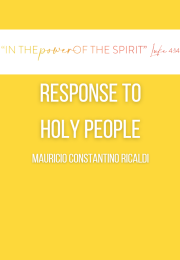 Response to  HOLY PEOPLE Mauricio Constantino Ricaldi