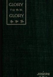 FROM GLORY TO GLORY, OR Degrees in Spiritual Life
