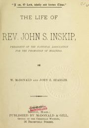 The life of Rev. John S. Inskip