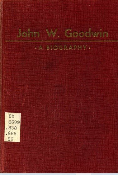 Book Cover Image of John W. Goodwin a Biography