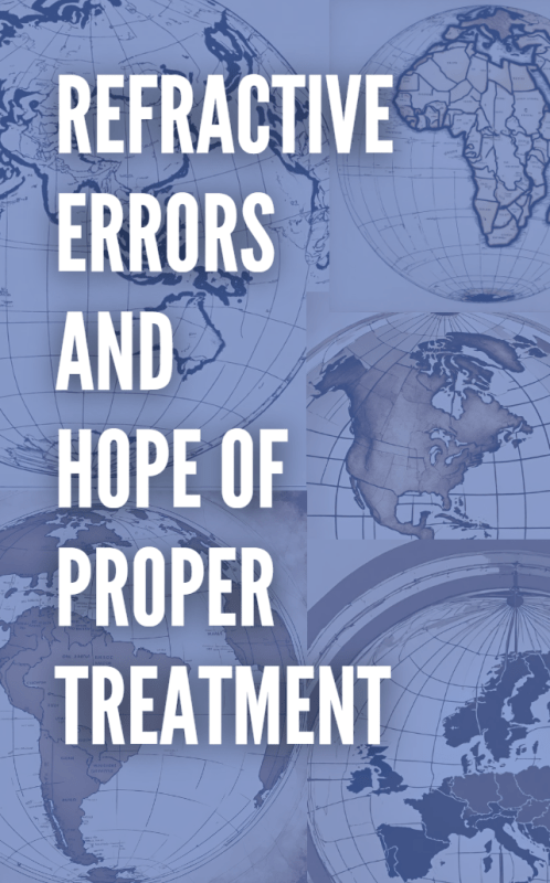 Refractive Errors and Hope of Proper Treatment