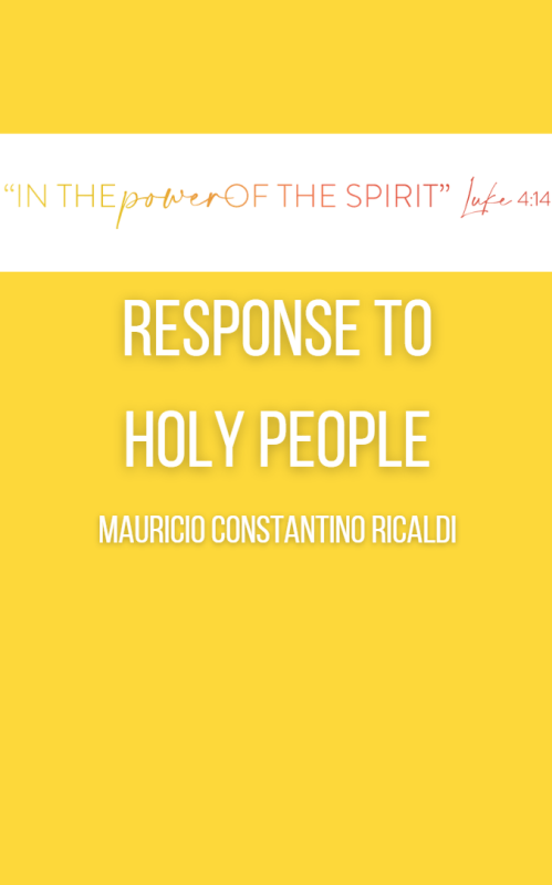 Response to  HOLY PEOPLE Mauricio Constantino Ricaldi