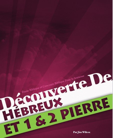 Decouverte De Hebreux et 1 & @ Pierre
