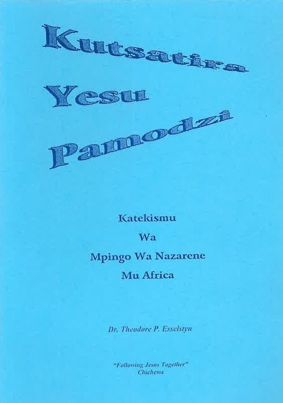 Kutsatira Yesu Pamodzi: Katekismu Wa Mpingo Wa Nazarene Mu Africa