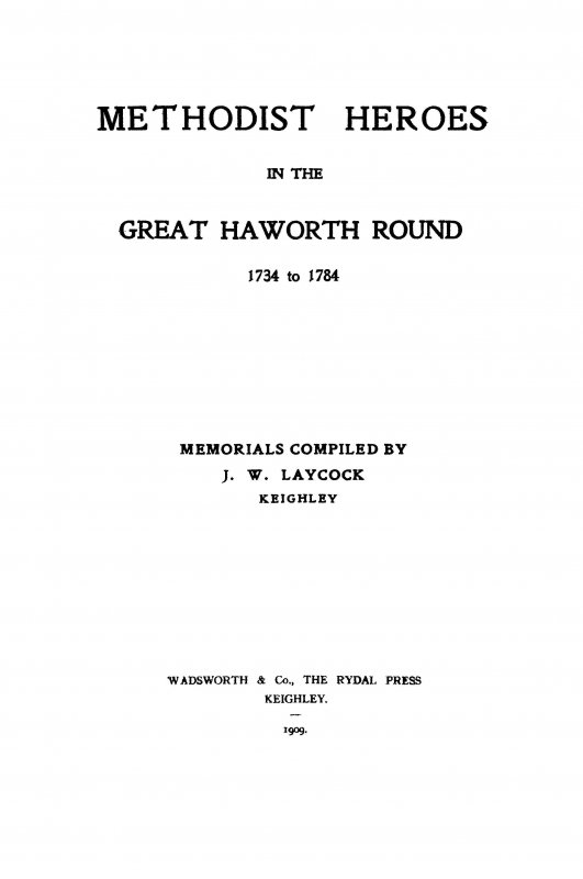 Methodist Heroes in the Great Haworth Round 1734 to 1784