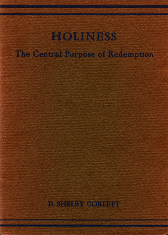 Holiness, the Central Purpose of Redemption