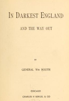 In Darkest England and the Way Out